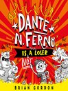 Dante N. Ferno Is NOT a Loser